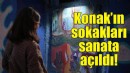 Konak’ın sokakları sanata açıldı!