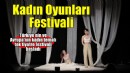 Konak’ta Kadın Oyunları Festivali başladı