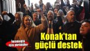 Konak’tan İmamoğlu’na güçlü destek...