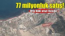 Mahkemeden Urla'da 77 milyonluk satış!