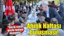 Menemen'de Ahilik Haftası buluşması!