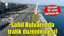 Mustafa Kemal Sahil Bulvarı’nda trafik düzenlemesi!