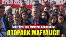 Özgür Özel'den Meryem Ana tepkisi: Yapılan iş otopark mafyalığı!