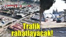 Sarnıç trafiği rahatlayacak...