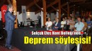 Selçuk Efes Kent Belleği’nde deprem söyleşisi!