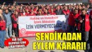 Sendikadan 148 işçi ile ilgili eylem kararı!