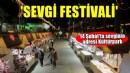 Sevgi Festivali kapılarını açtı