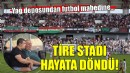 Tire Gazi Mustafa Kemal Atatürk Stadı hayata döndü...