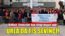 Urla’da TİS Sevinci!