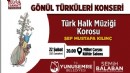 Yunusemre THM Korosu ‘Gönül Türküleri’ni seslendirecek