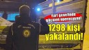 Yurt genelinde göçmen operasyonu: 1298 kişi yakalandı!